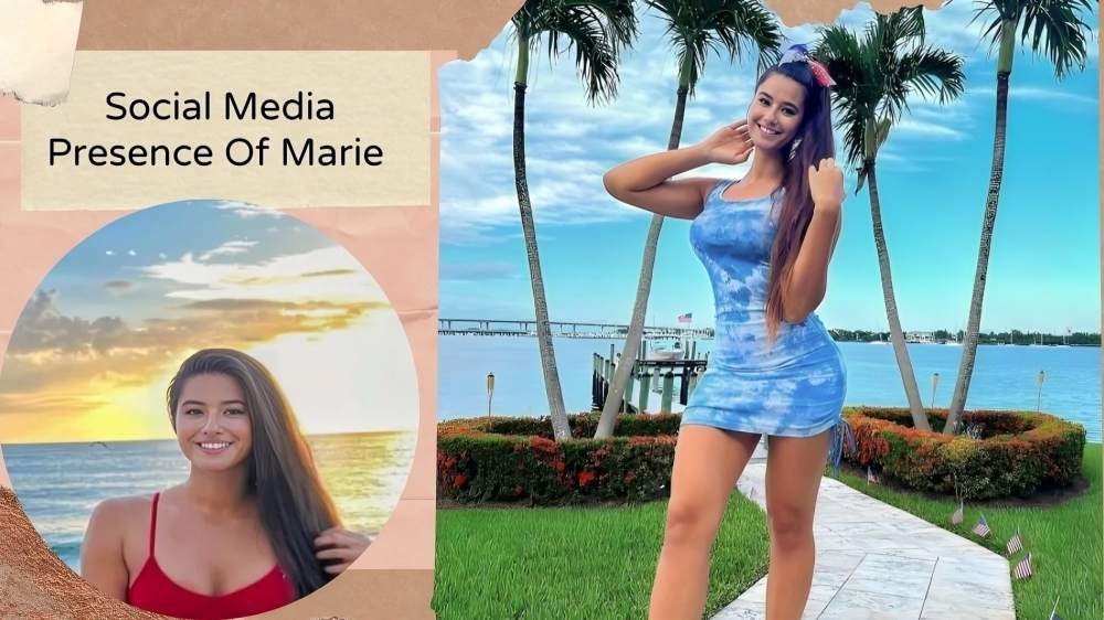 Social Media Presence Of Marie